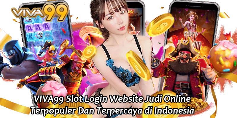 VIVA99: Pemahaman Hukum dan Profesionalisme dalam Dunia Slot Online