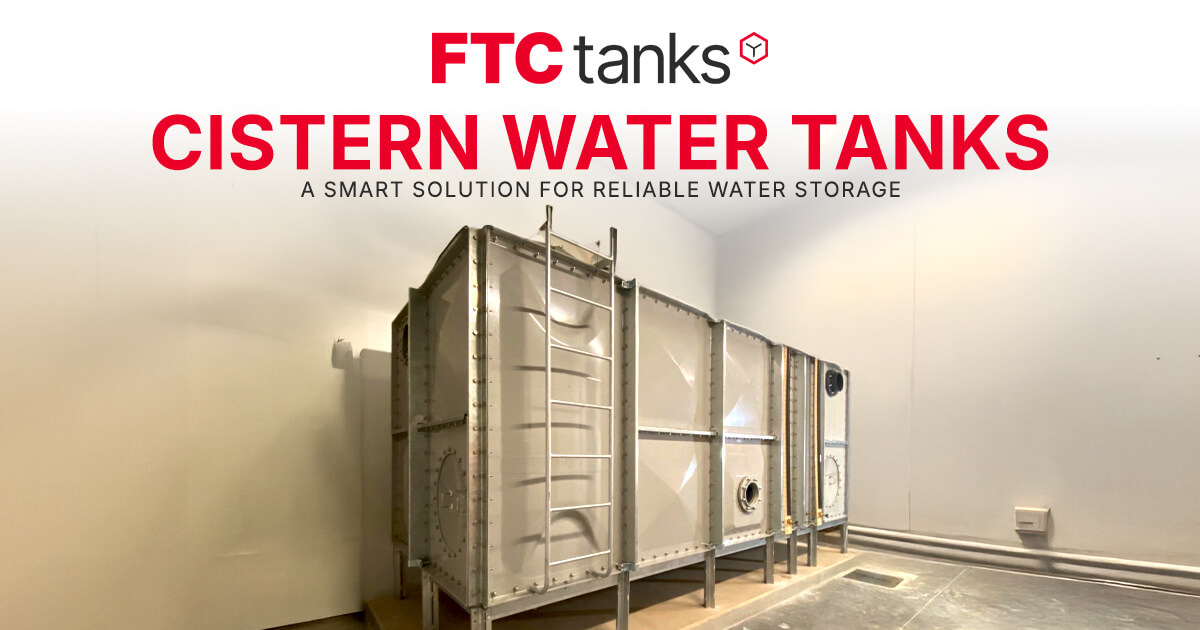 Cistern Water Tanks: A Smart Solution for Reliable Water Storage