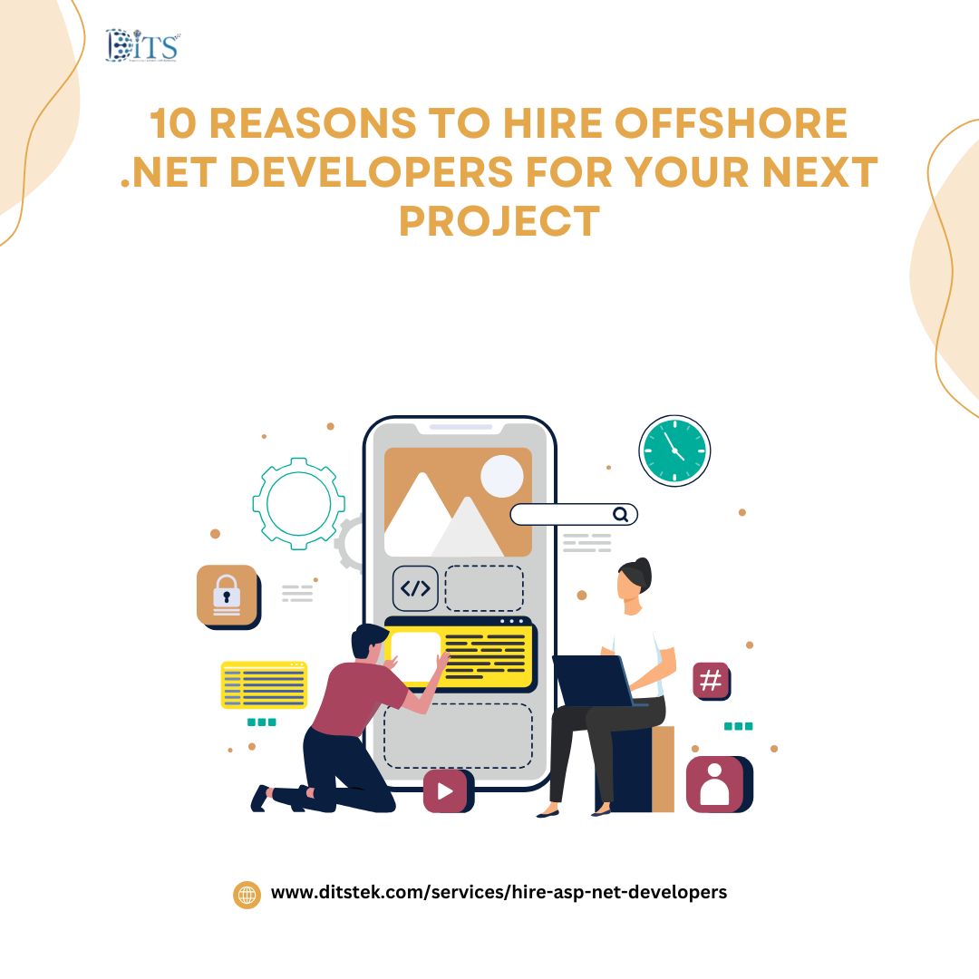 10 Reasons to Hire Offshore .NET Developers for Your Next Project