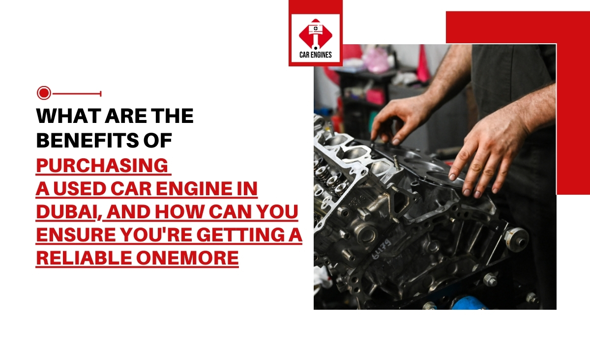 Reliable Second-Hand Car Engines for Sale: Your Guide to Affordable Engine Replacement Solutions