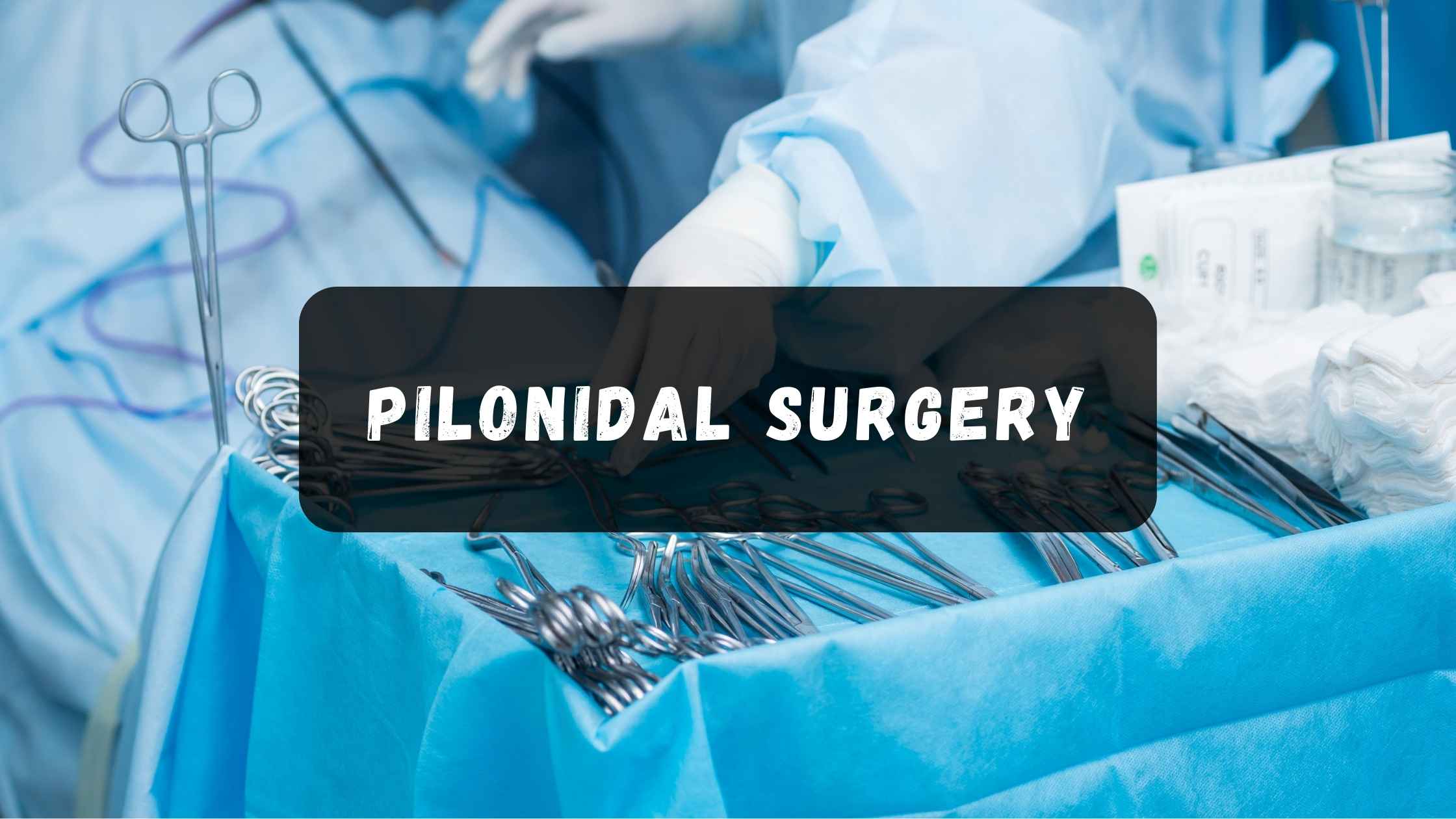 pilonidal surgery