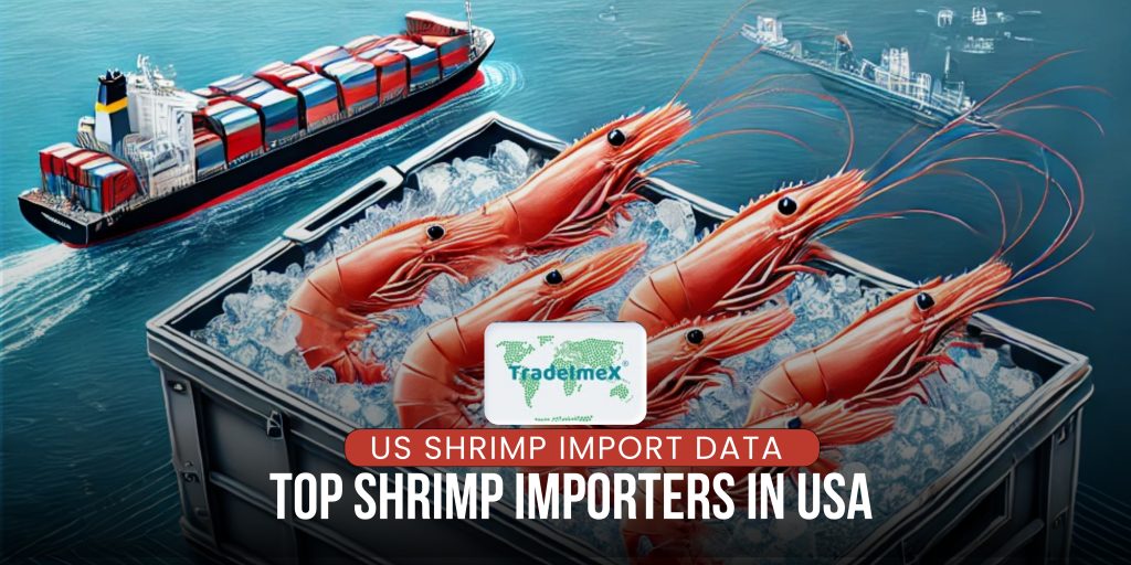 US Shrimp import data, top Shrimp Importers in USA :Shrimp Buyers List
