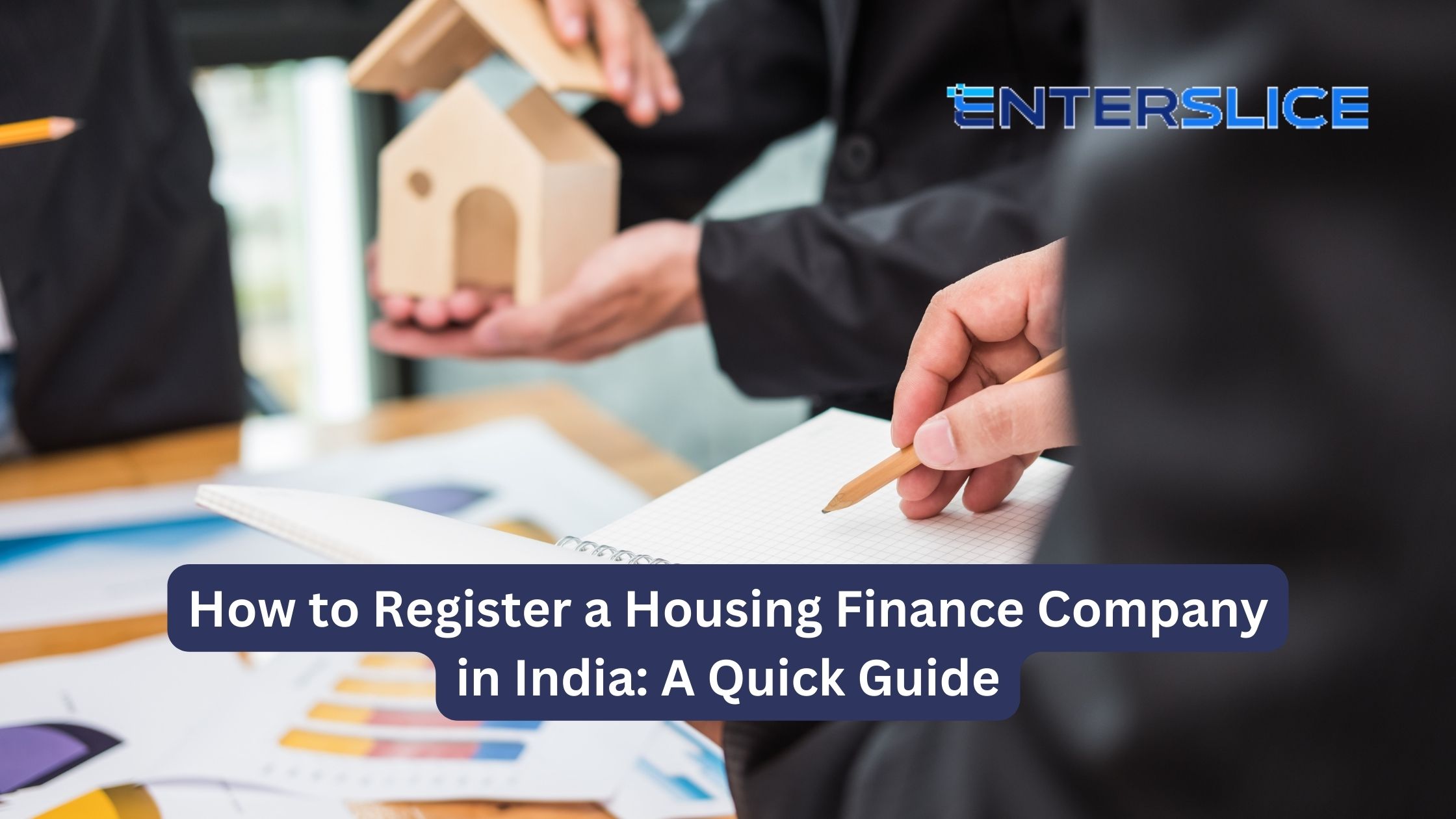 How to Register a Housing Finance Company in India A Quick Guide
