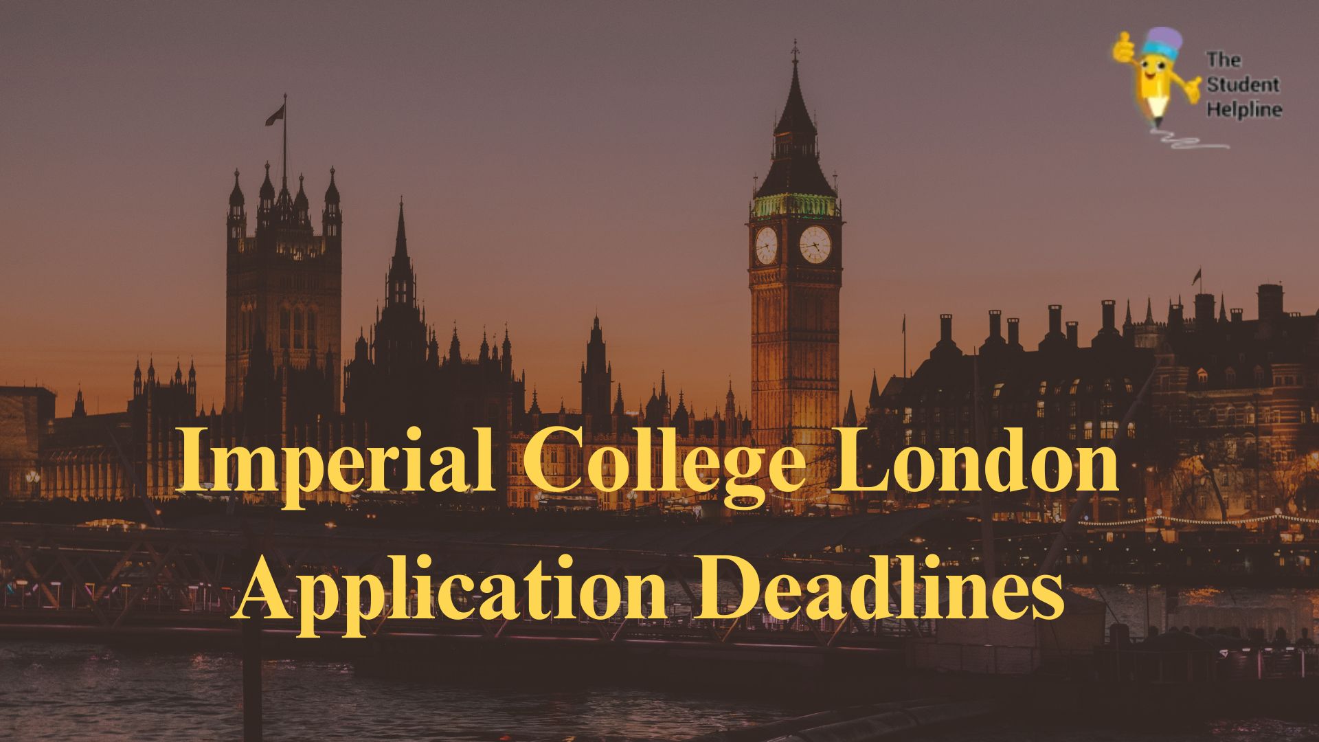 Imperial College London Application Deadlines