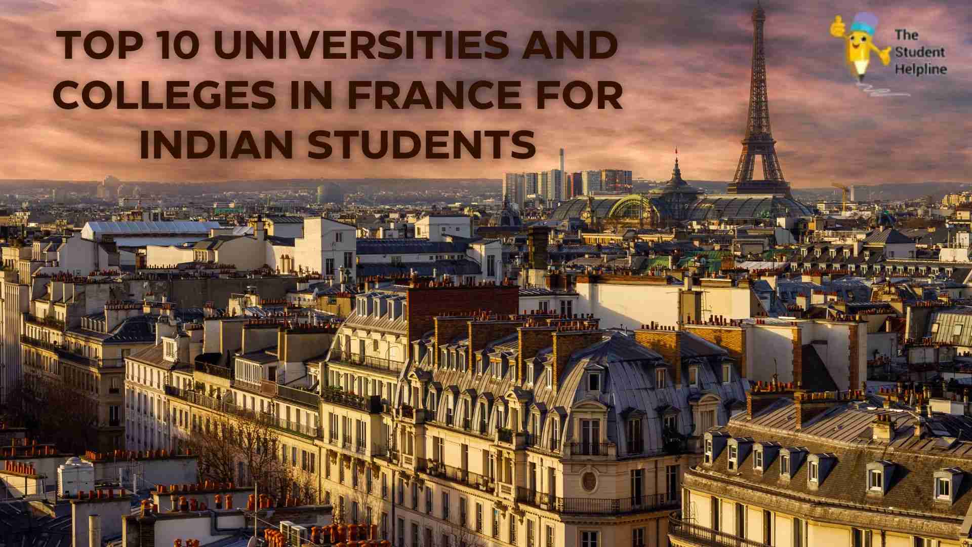 Top 10 Universities And Colleges In France For Indian Students