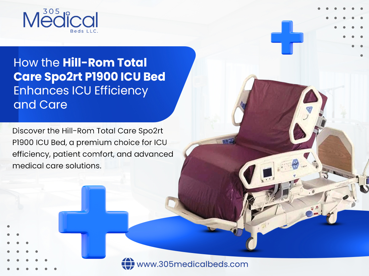How the Hill-Rom Total Care Spo2rt P1900 ICU Bed Enhances ICU Efficiency and Care