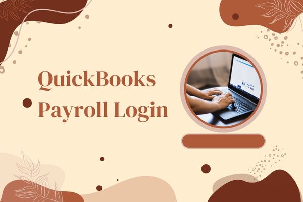 QuickBooks Payroll Login: Streamline Payroll Management for Businesses