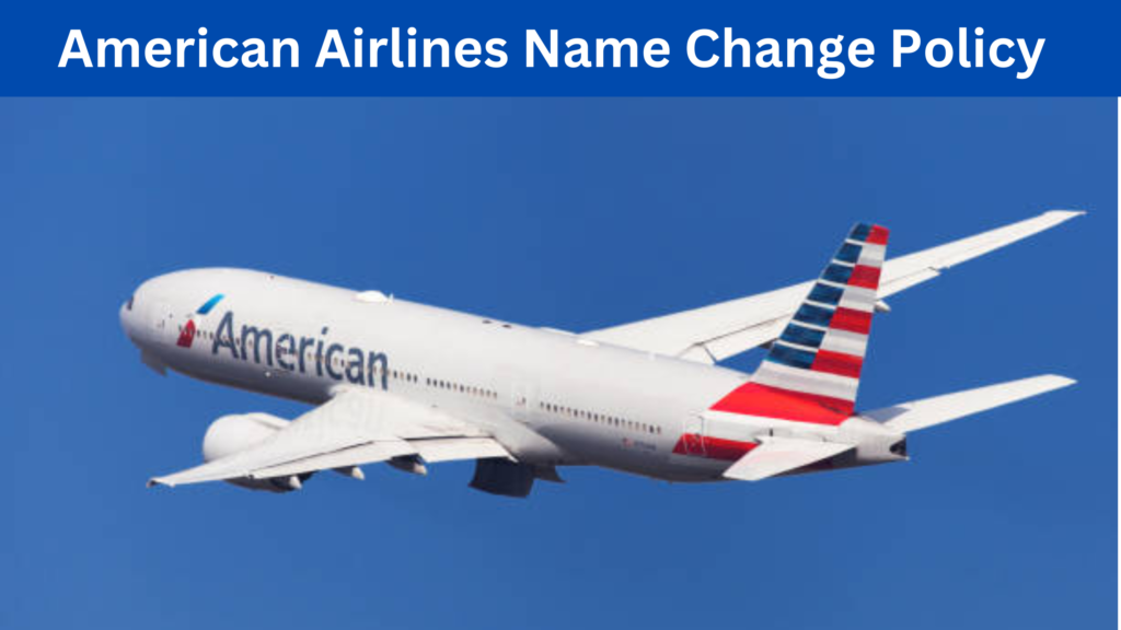 American Airline Name Change on Ticket