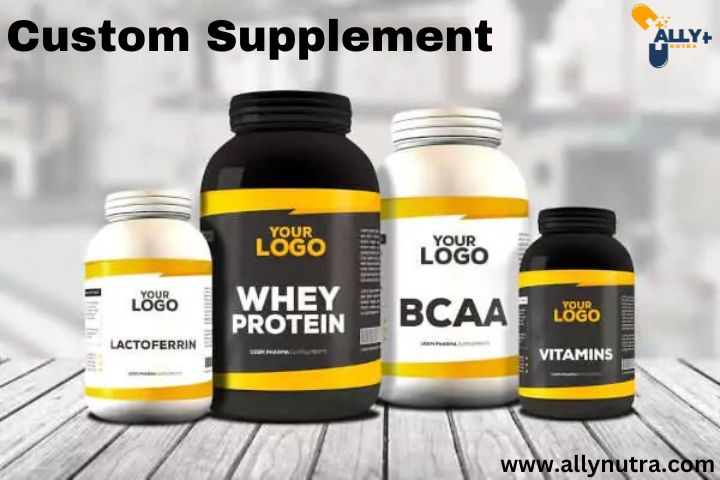 Boost Your Brand with High-Quality Custom Supplements