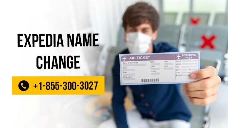 Expedia Name Change Policy