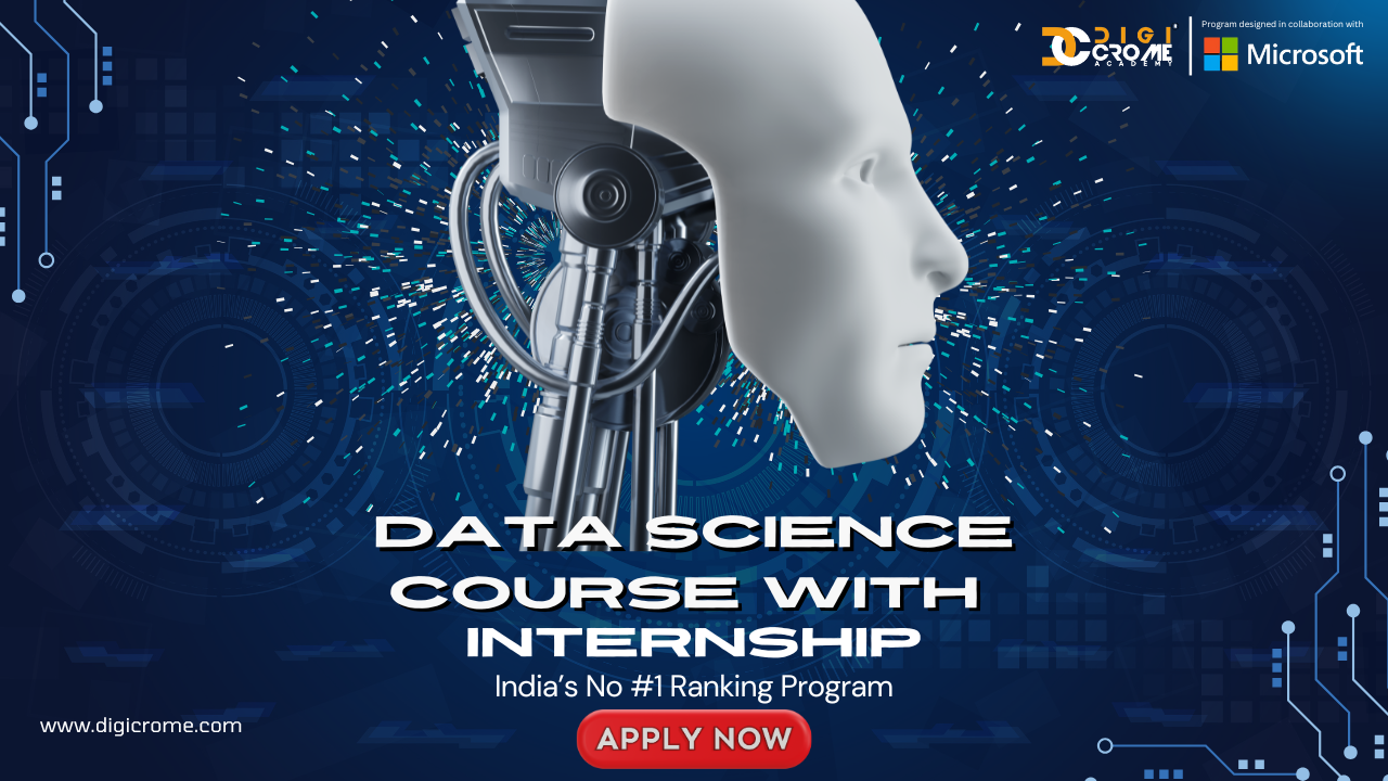 Provide Hands-On Data Science Course with Internship: Equip Learners with In-Demand Skills and Get Globally Recognized Certificates with Digicrome