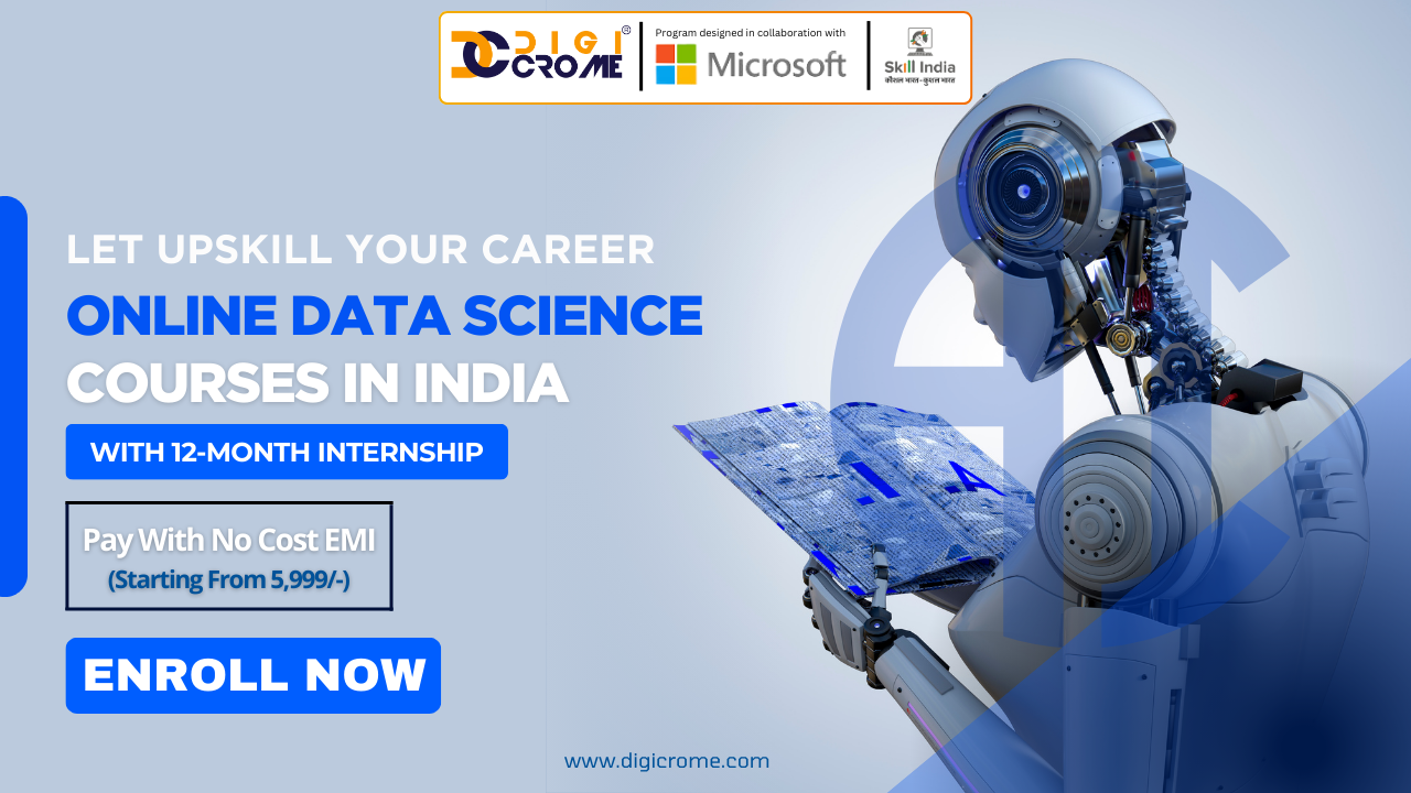 Boost Your Career with an Online Data Science Course in India: This Program Prepares You for the Future | DigiCrome