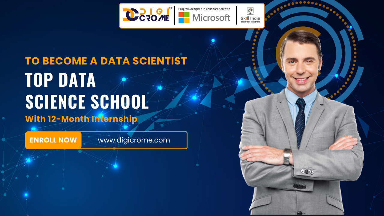 Explore the Top Data Science School: Your Destination for World-Class Data Science and AI Training | Digicrome