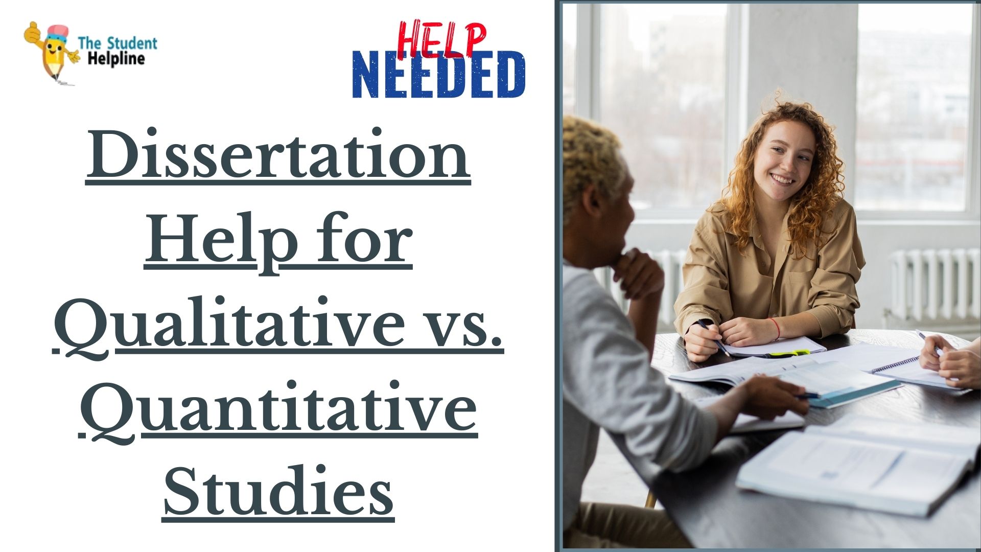 Dissertation Help for Qualitative vs. Quantitative Studies