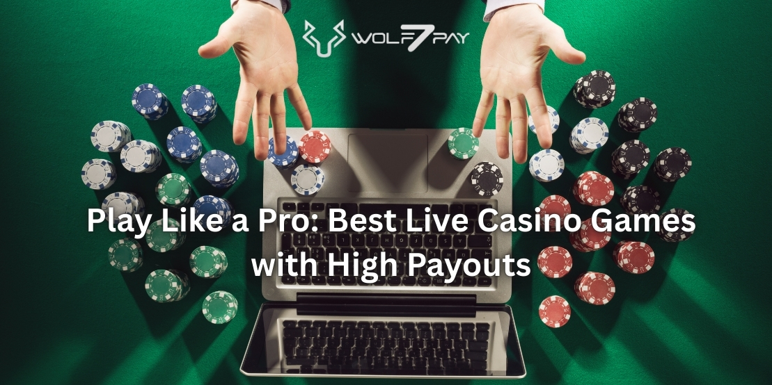 Play Like a Pro: Best Live Casino Games with High Payouts