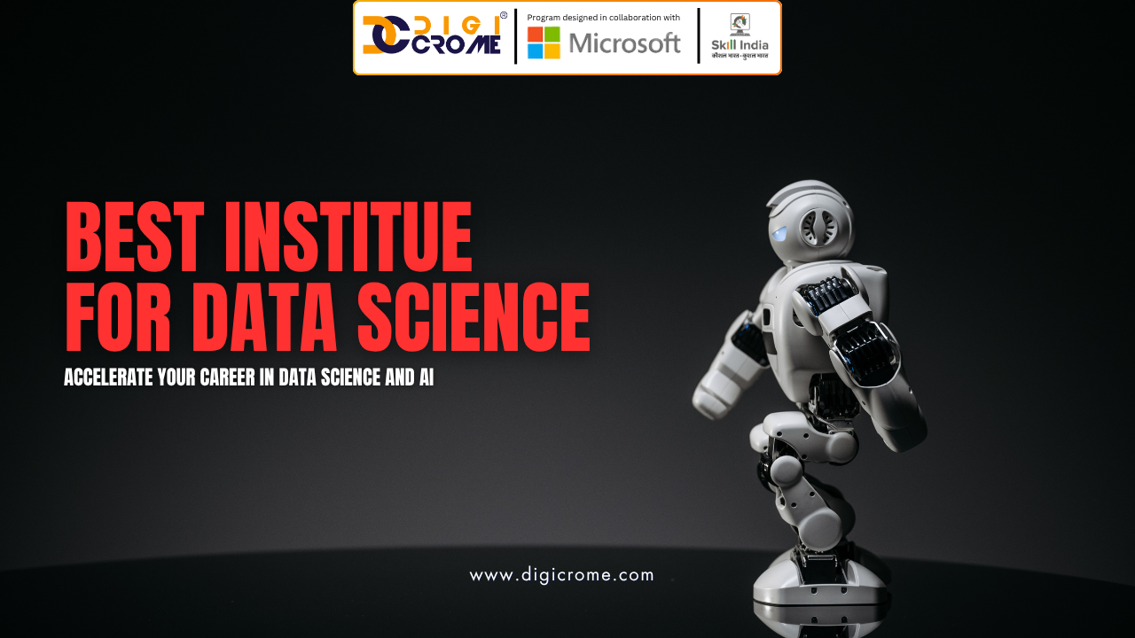Discover the Best Institute for Data Science: Craft Your Data Science Destiny with the Right Institute | Digicrome