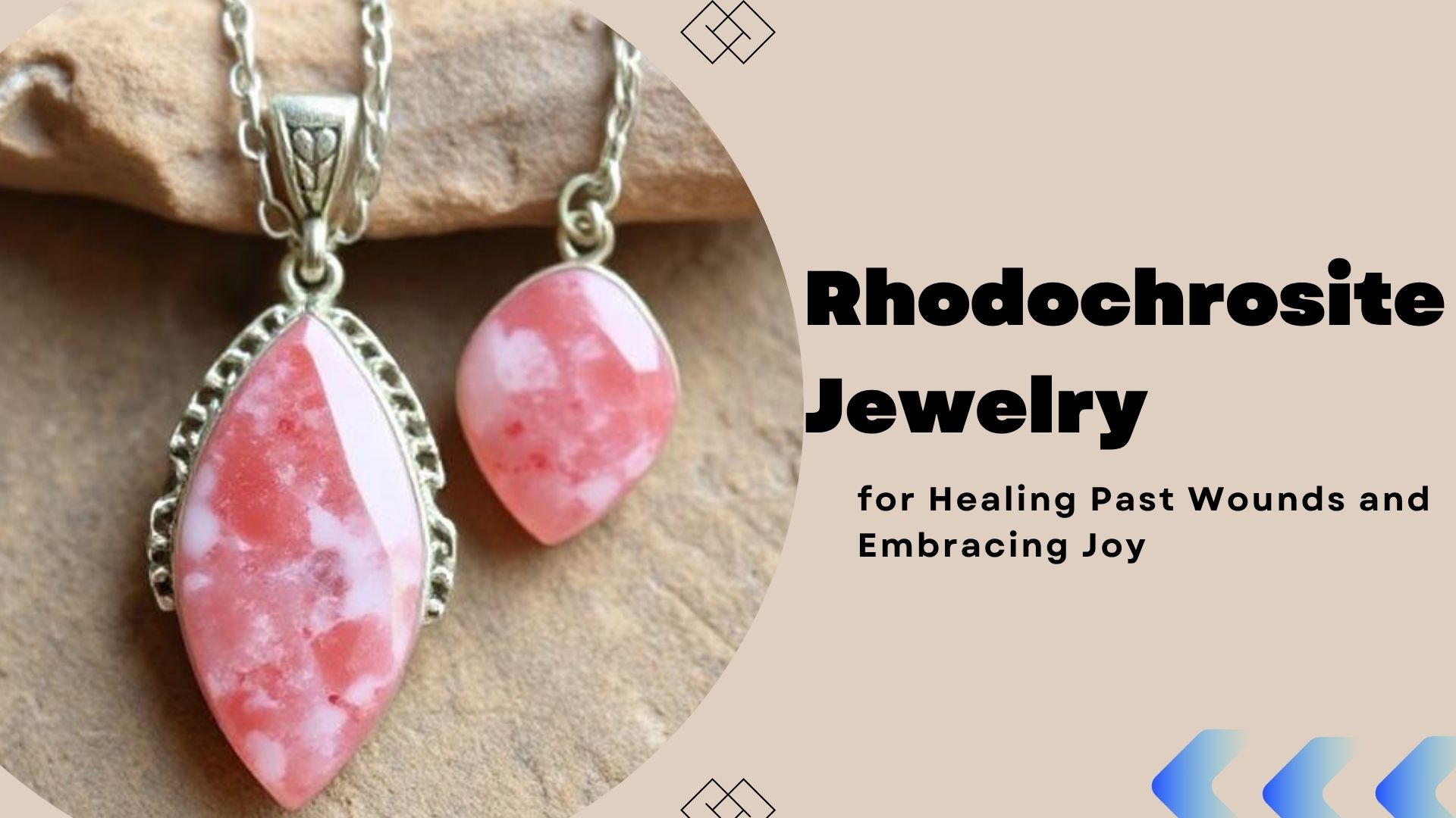Rhodochrosite Jewelry for Healing Past Wounds and Embracing Joy