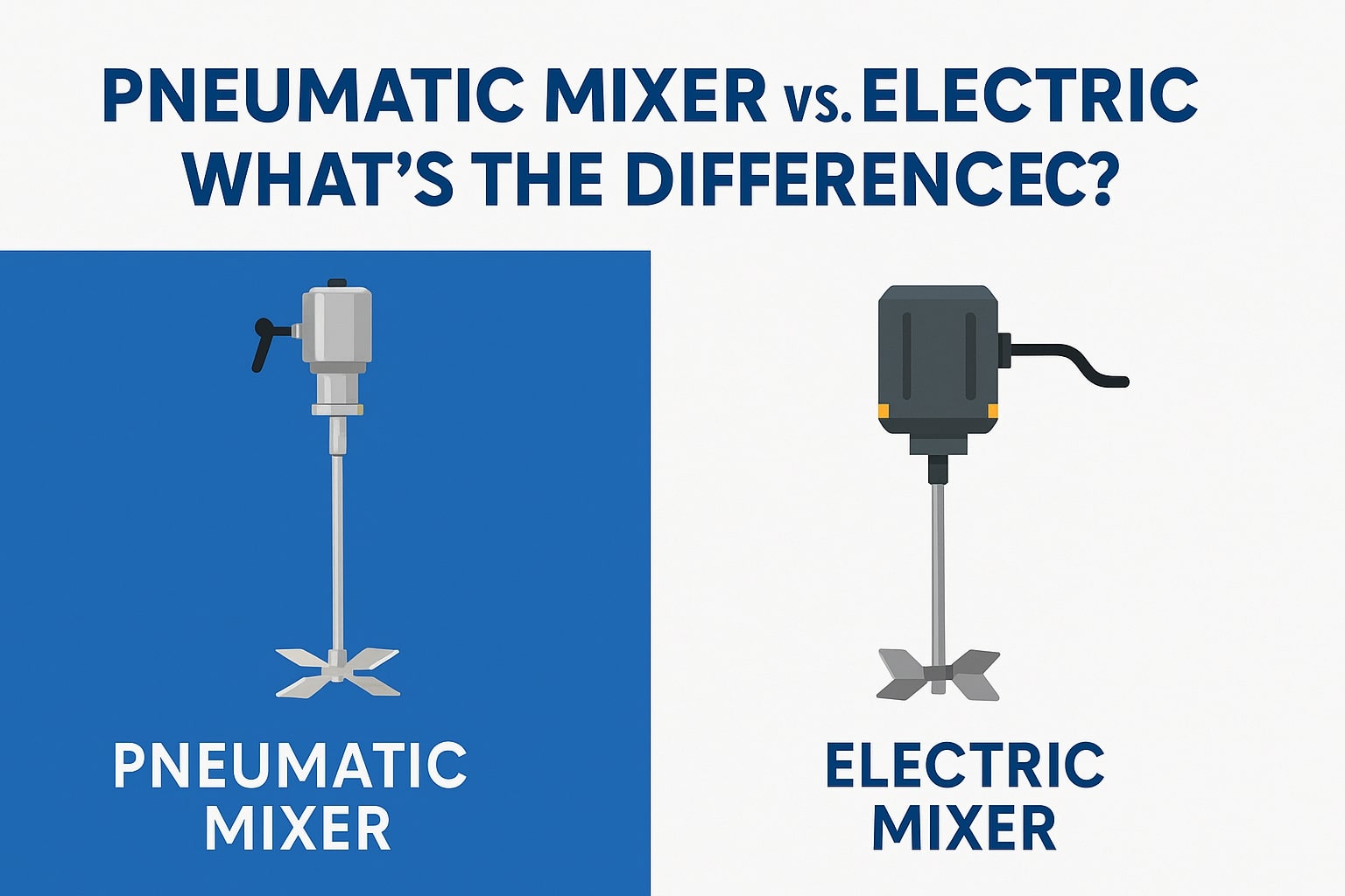 Difference between pneumatic and electric mixers