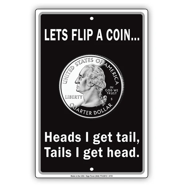 Heads I Get Tail Coin