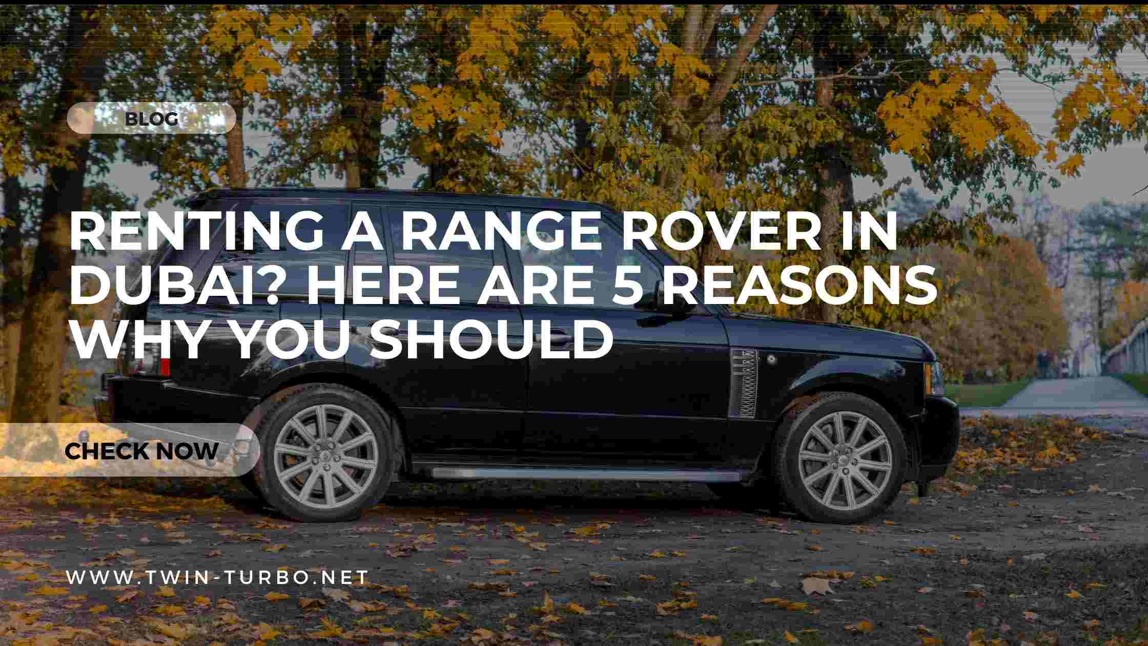 Renting a Range Rover in Dubai