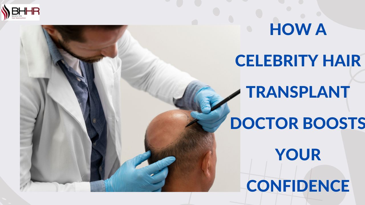 celebrity hair transplant doctor