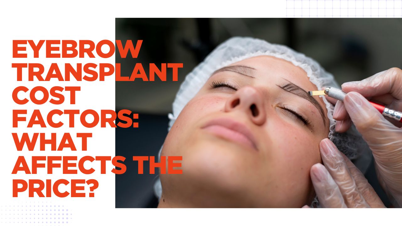 eyebrow transplant cost