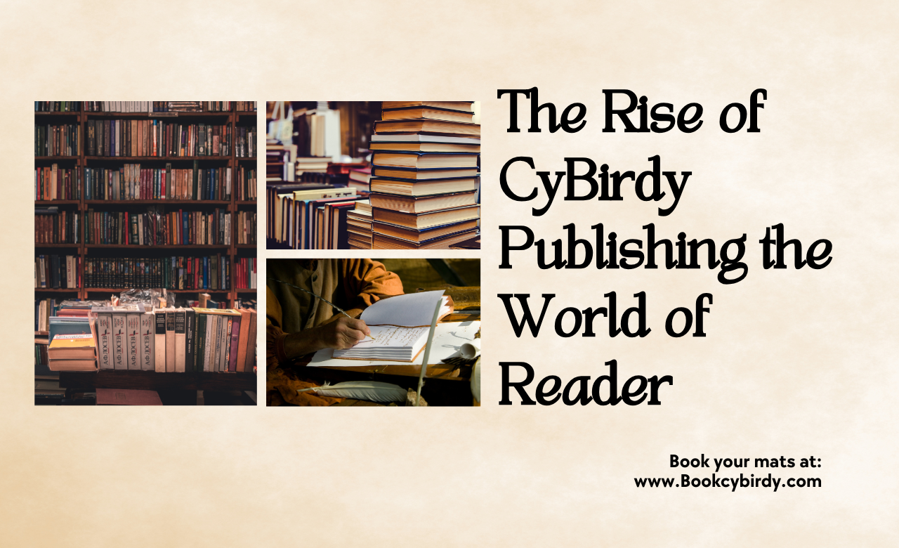 The Rise of CyBirdy Publishing the World of Reader