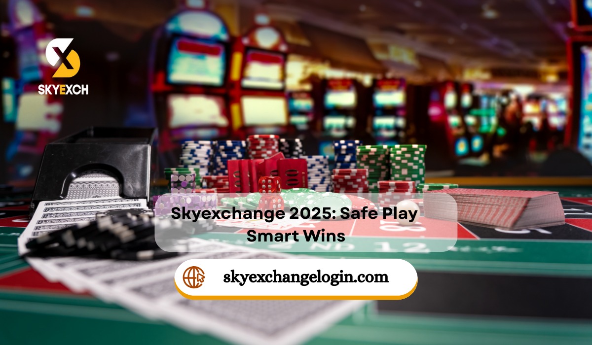Skyexchange: How to Play Safely & Win Big in 2025