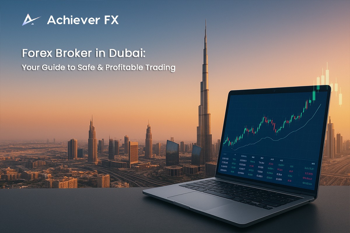 Achiever Financials Dubai Trusted Forex Broker in UAE