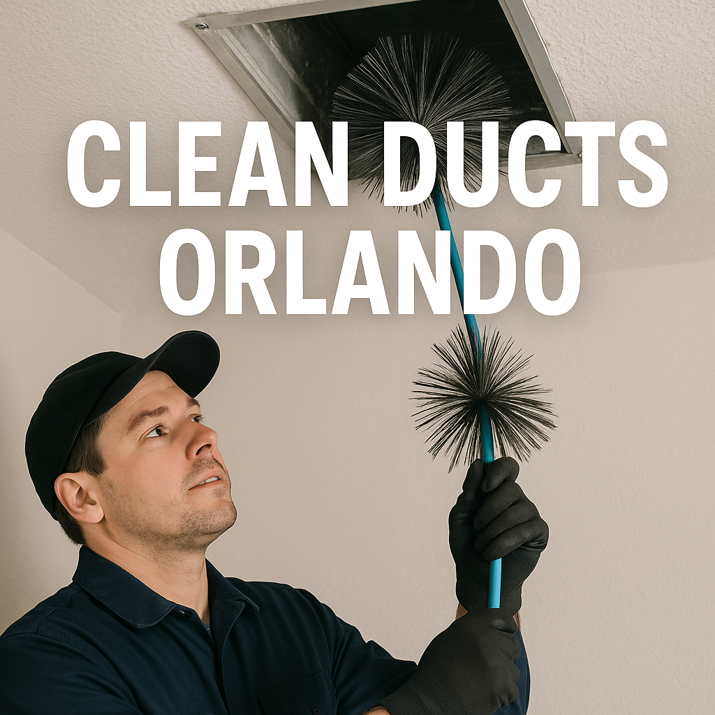 Protect Your HVAC System with Clean Ducts Orlando
