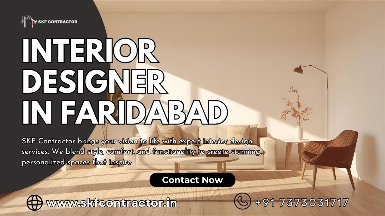 Transform Your Space with the Best Interior Designer in Faridabad